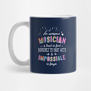 An awesome Musician Gift Idea - Impossible to Forget Quote Mug